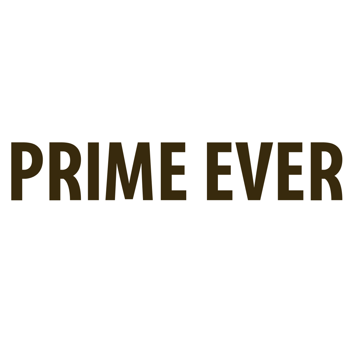  PRIME EVER